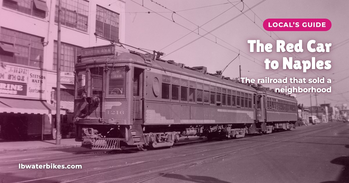 Pacific Electric Red Car 1216 on San Pedro Street in Los Angeles in the 1940s, with the title The Red Car to Naples